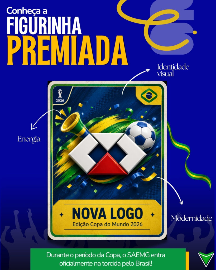 A Copa do Mundo está chegando e o SAEMG já entrou em campo! 1 A Copa do Mundo está chegando e o SAEMG já entrou em campo! 2